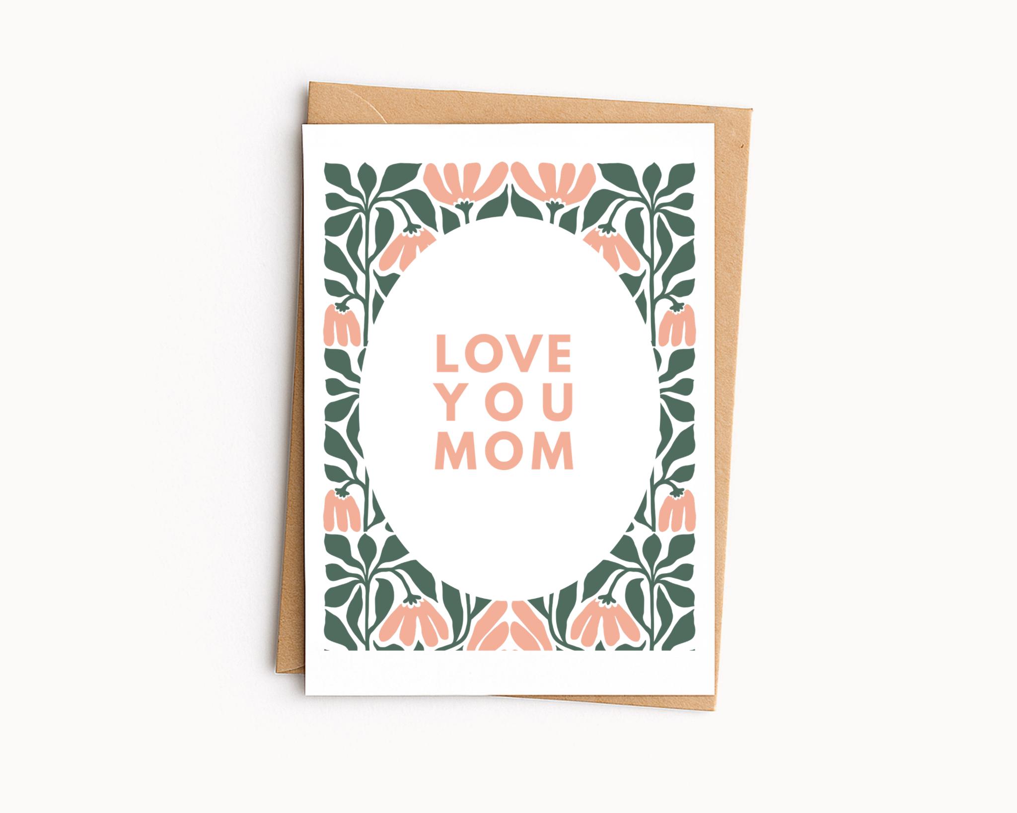 Mother’s Day Cad for Mom, I Love You Mom, Modern Minimalist Floral Mom ...