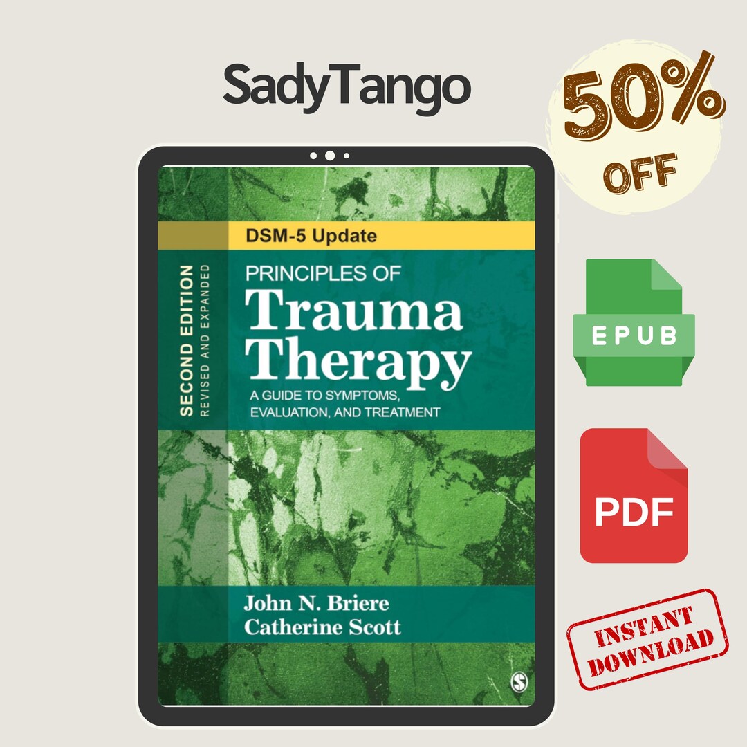 Principles of Trauma Therapy: A Guide to Symptoms, Evaluation, and Treatment (DSM-5 Update ...