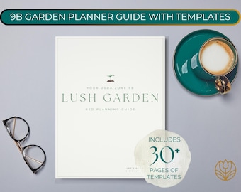Zone 9B Garden Planner: Year-Round Planting Guide and Templates (PDF Download)