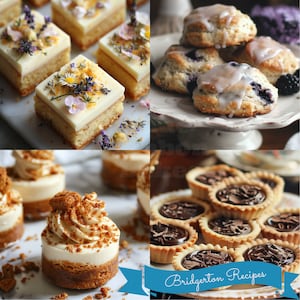 Bridgerton Dessert Rezepte/ Scones Käsekuchen Tarts Petits Fours/ High Tea/ DownloadPDF