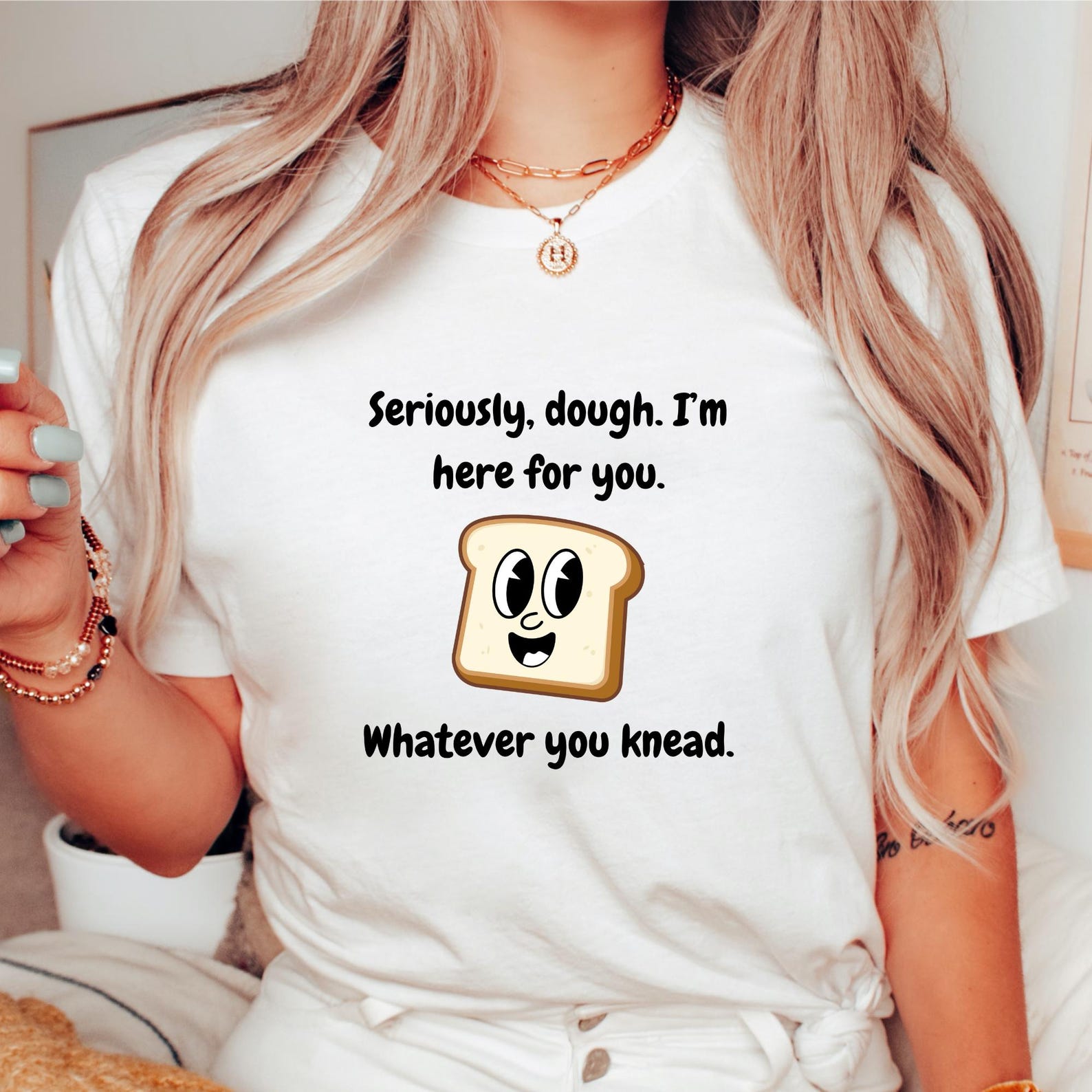 Seriously, Dough. I'm Here for You. Whatever You Knead | Unisex ...