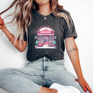 Take Me To The Book Store T-Shirt | Book Lover Shirt | Book Store Tee | Bookish T-Shirt | Librarian Lover Gift | Gift For Book Lovers