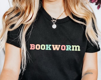 Bookworm - Bookworm T-Shirt | Bookish TShirt | Book Lovers Shirt | Teacher Book Lovers Shirt | Book Club Gift | Cute Bookworm Unisex T-Shirt