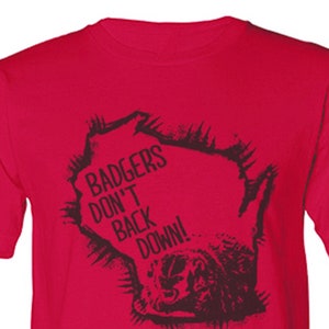 Badgers Don't Back Down, Uni-sex, Tshirt image 1