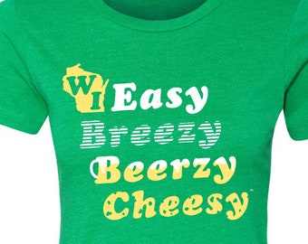 Wisconsin, Easy, Breezy, Beerzy, Cheesy, Ladies', T-shirt