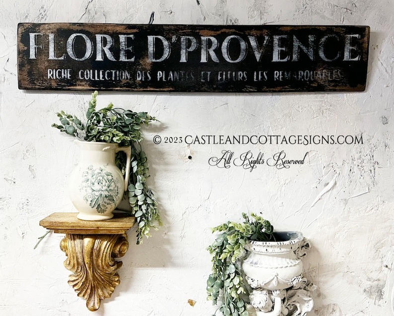 Flore d'Provence Flora of Provence Vintage French Flower Sign OOAK Castle & Cottage Signs Hand painted on Cedar wood Artist signed image 1