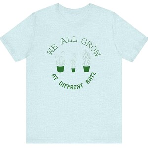 Wir wachsen alle mit unterschiedlicher Geschwindigkeit, Teach, Lehrer Shirt, Geschenk für Lehrer, Lehrer Wertschätzung Shirt, Lehrer T-Shirt, süßes Lehrer Geschenk Shirt,
