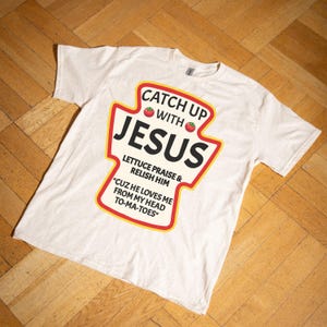Catch Up With Jesus Shirt Funny Christian Tshirt Gifts Catch Up With Jesus Shirt Funny Christian Tshirt Gifts