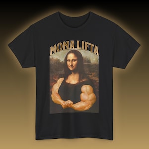 Camiseta Mona Lifta, camisetas de culturismo, camiseta Mona Lisa, camiseta divertida para el gimnasio, camiseta para hacer ejercicio, regalo para culturistas, camiseta musculosa, camisetas deportivas atléticas