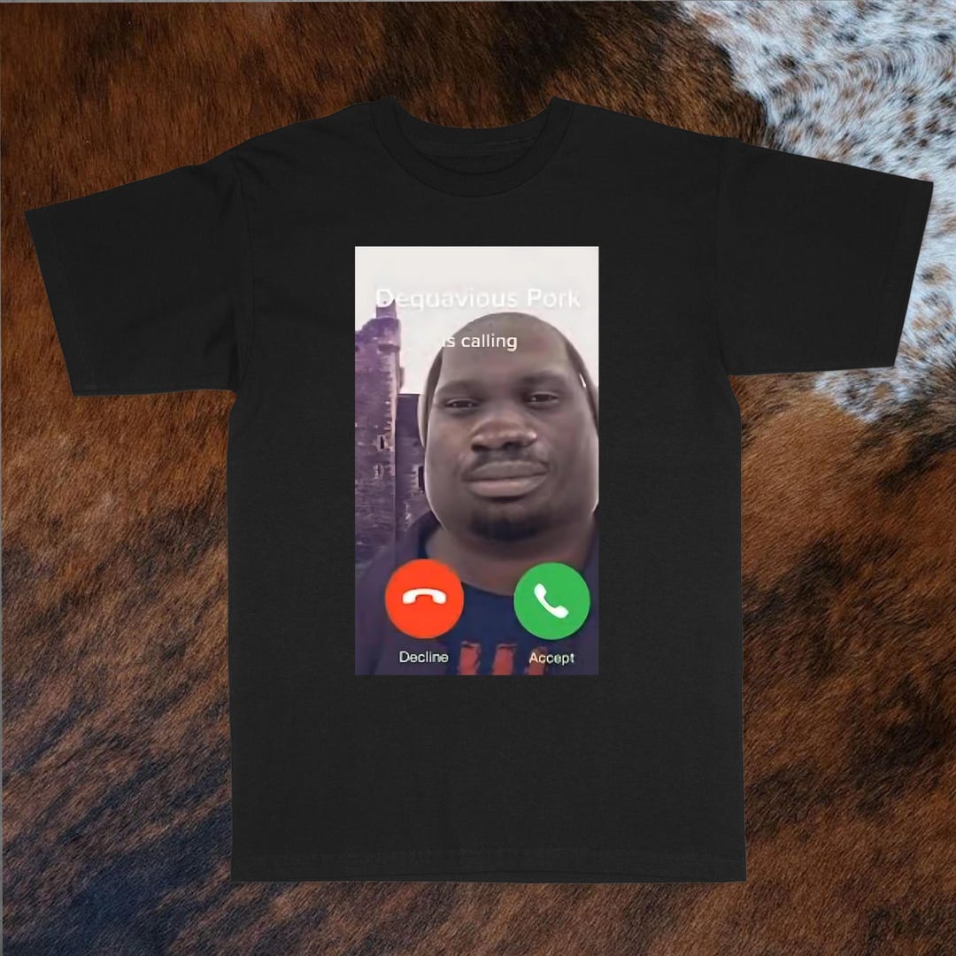 Dequavious Pork is Calling Funny Shirt, Funny Meme T-shirt, Joke Tee