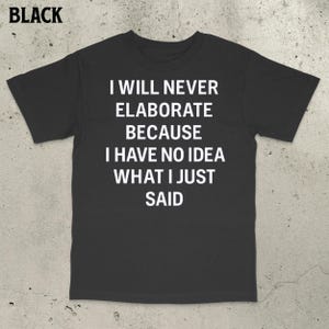 Funny Statement Shirt, Bold Statement Shirt, Funny Meme Shirt, Offensive Meme Shirts, Stupid Meme Shirts, Y2k shirts, Funny Cringe shirt