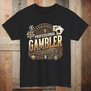 Giocatore professionista, maglietta divertente da casinò per uomo e donna / amanti delle slot machine e dei giochi di carte / abbigliamento per giocatori e appassionati di scommesse