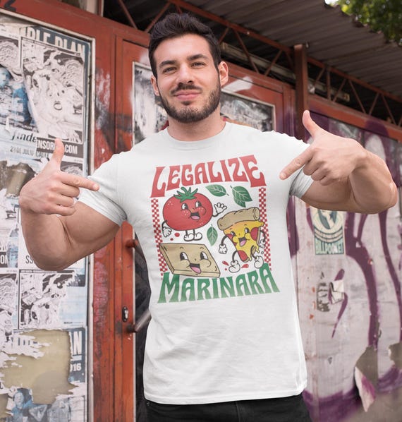 Marinara Tomato Sauce Legalizing It T-Shirt Marinara Tomato Sauce Legalizing It T-Shirt
