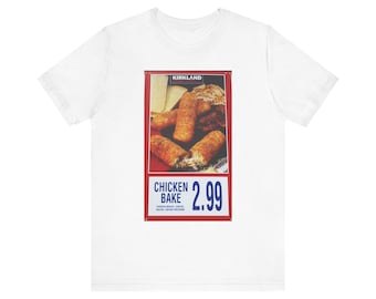 Costco Chicken Bake Unisex Jersey Short Sleeve Tee, T-Shirt for Food Lovers, Foodie Graphic Tee, Funny Fast Food Shirt, Comfortable Tee,