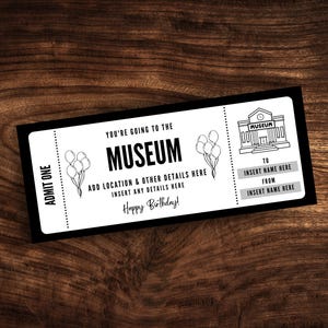 Custom Museum Ticket Template, Printable Museum Gallery Coupon, Editable Surprise Arts Museum Birthday Gift Certificate PDF