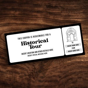 May include: A black and white coupon for a historical tour. The coupon has the text "Historical Tour" and includes spaces to insert location, details, and a special message. An illustration of a monument is on the right.