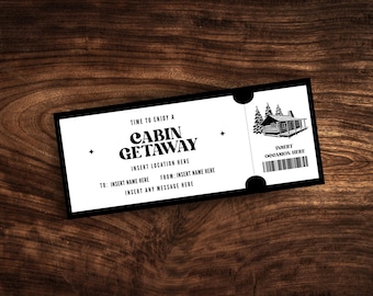 以下が含まれることがあります： 黒い縁取りの長方形の白いチケット。TIME TO ENJOY A CABIN GETAWAY、INSERT LOCATION HERE、TO: INSERT NAME HERE、FROM: INSERT NAME HERE、INSERT ANY MESSAGE HERE、INSERT OCCASION HEREというテキストと、山小屋のグラフィックが描かれています。