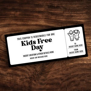 以下が含まれることがあります： 「Kids Free Day」というテキストが書かれた白黒のクーポンで、場所、詳細、贈り主と受け取り手の名前を記入するスペースがあります。