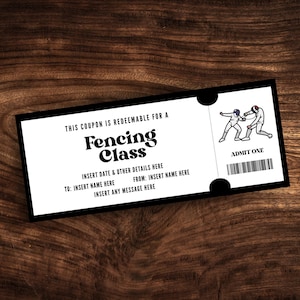 May include: A black and white ticket with the text "THIS COUPON IS REDEEMABLE FOR A FENCING CLASS" and "ADMIT ONE". The ticket has a black border and a small illustration of two people fencing.