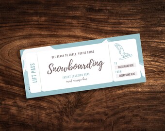 May include: A rectangular light blue and white snowboard gift ticket featuring the text GET READY TO SHRED, YOU'RE GOING Snowboarding, INSERT LOCATION HERE, insert message here, TO INSERT NAME HERE, FROM INSERT NAME HERE, and LIFT PASS.