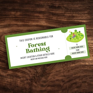 May include: A green and white coupon with the words "Forest Bathing" in a stylized font. The coupon includes areas to insert location, details, and a message. An illustration of a person in a forest is in the upper right corner.