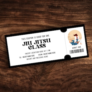 May include: A black and white Jiu Jitsu class coupon with the text "THIS COUPON IS GOOD FOR ONE" and "JIU JITSU CLASS". The coupon includes fields to insert location, name, and a message. It features an illustration of a Jiu Jitsu match and the words "ADMIT ONE".