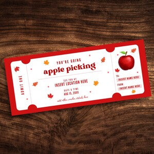May include: Red and white ticket with the text "YOU'RE GOING apple picking" and "SEE YOU AT INSERT LOCATION HERE DATE & TIME AUG 15, 20XX". The ticket has a red apple with a green leaf on the right side.