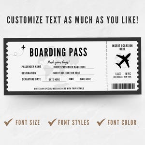 May include: A black and white printable boarding pass template with the text "Boarding Pass" and "Pack your bags!"  The template includes fields for passenger name, destination, departure date, time, and a special message.  The template also includes a graphic of an airplane and the text "LAX - NYC".