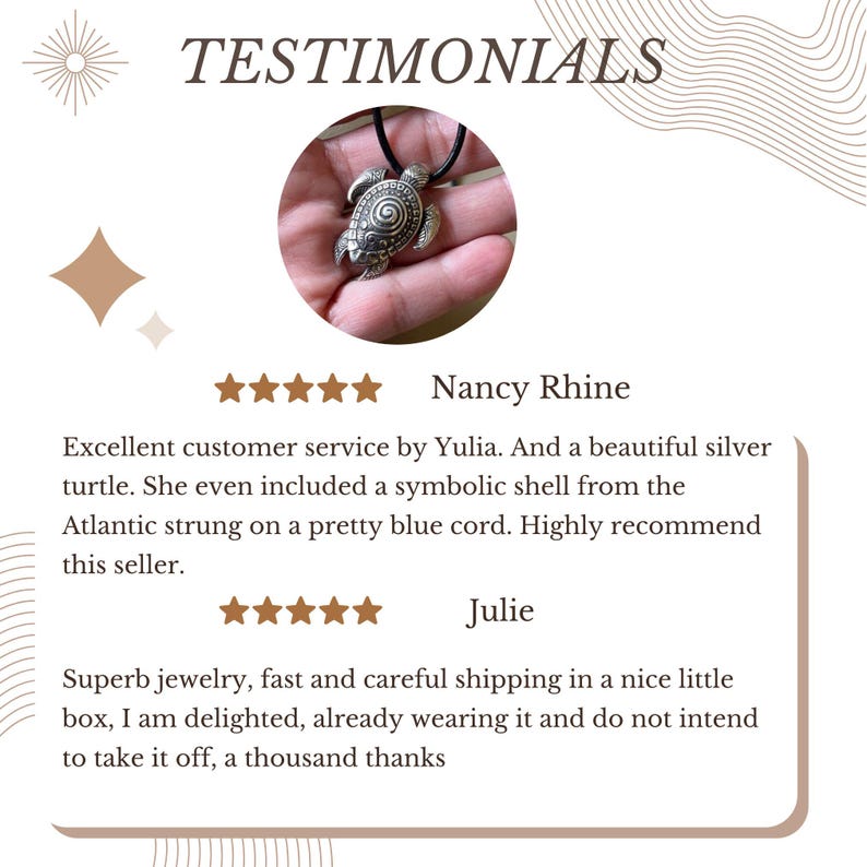 May include: A silver turtle pendant on a black cord is shown in the image. The word "TESTIMONIALS" is at the top. Customer reviews are included, praising the jewelry and service.