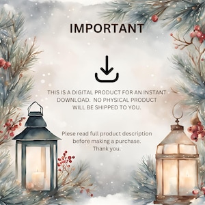 May include: A digital download notice with the text "IMPORTANT" in brown letters. The text says "This is a digital product for an instant download. No physical product will be shipped to you. Please read full product description before making a purchase. Thank you." The image has a wintery background with snow and pine branches.
