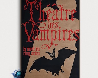 Puede incluir: Un póster vintage enmarcado con fondo negro y detalles en marrón. El texto rojo dice "Théâtre des Vampires" y "la mort en cinq actes". Se presenta una silueta de murciélago negro. El póster es una obra de arte de temática gótica.