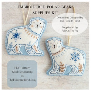 Wool Felt Polar Bear, Ornaments Kit, Pattern Sold Separately, Embroidery, DIY, DMC Floss, Stuffing, Hanging Cord image 1