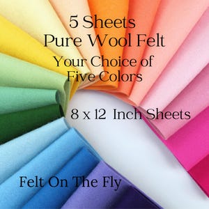 Wool Felt, Pure Merino Wool, CHOOSE FIVE Sheets, NonWoven Fabric, European Wool Felt