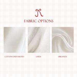 May include: Image showcasing fabric options: cotton-linen blend, linen, and organza. The text "FABRIC OPTIONS" is displayed above the fabric swatches. Each fabric sample is a different shade of white or off-white, with the names of each fabric type displayed below.