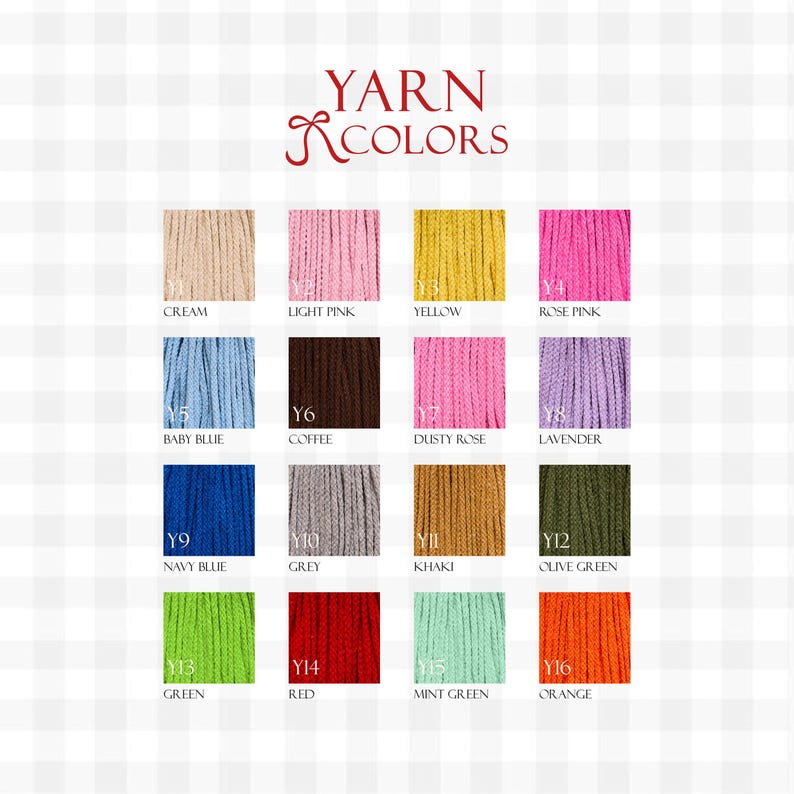 May include: A colour chart titled YARN COLORS displaying sixteen yarn samples labelled Y1 through Y16. The colours include cream, light pink, yellow, rose pink, baby blue, coffee, dusty rose, lavender, navy blue, grey, khaki, olive green, green, red, mint green, and orange.