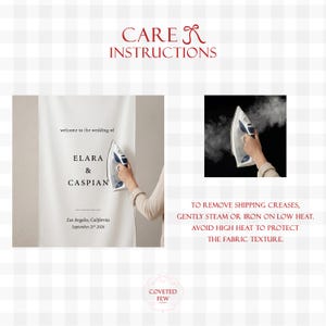 May include: Image showing care instructions for a fabric item. The text reads "CARE INSTRUCTIONS" and provides guidance on removing shipping creases by steaming or ironing on low heat. The image also includes a wedding banner with the names "ELARA & CASPIAN".