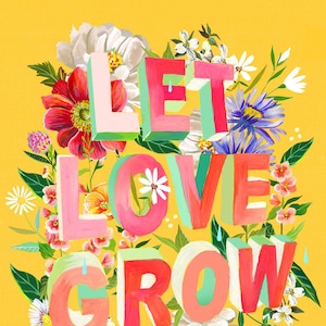 Let Love Grow | Wildflower Art Print | Floral Wall Art | Katie Daisy | 8x10 | 11x14