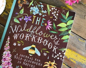 Das Arbeitsbuch der Wildblume | Ein Tagebuch zur Selbstfindung in der Natur | von Katie Daisy