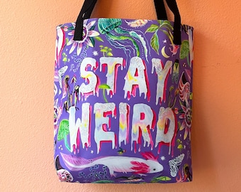 Stay Weird Tote bag