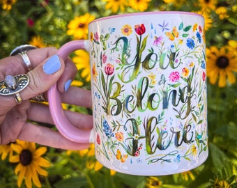 You Belong Here Mug