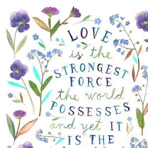 Love Is The Strongest Force Print by Katie Daisy