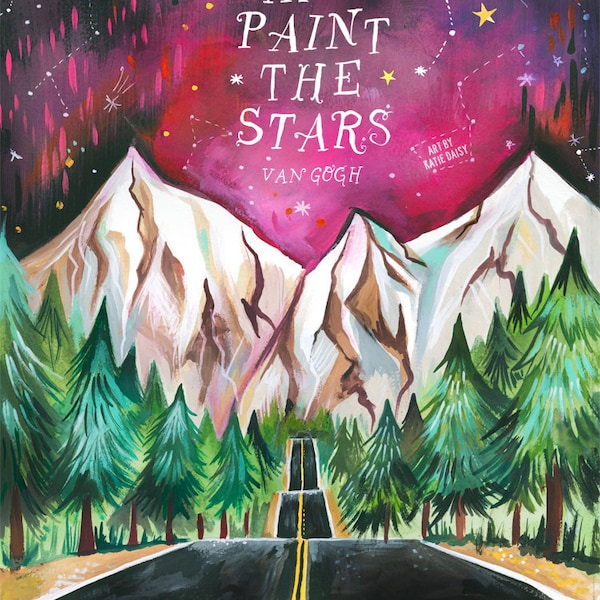 Paint The Stars Van Gogh Art Print |  Inspirational Wall Art | Watercolor Mountains | Landscape Painting | Katie Daisy | 8x10