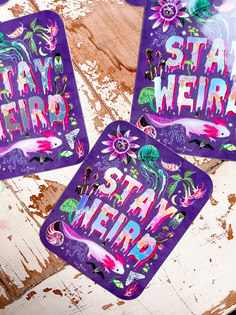 Stay Weird Holographic Sticker image 1