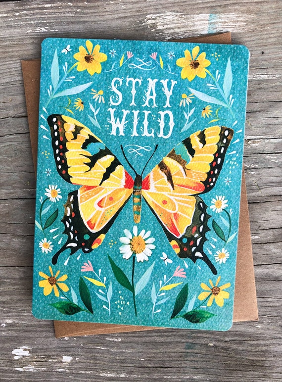 Stay Wild Butterfly - Greeting Card