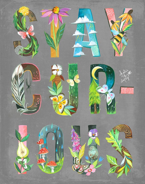 Stay Curious Art Print | Illustrated Lettering | Watercolor and Acrylic | Katie Daisy | 8x10 | 11x14