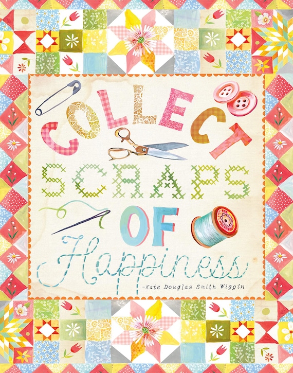 Collect Scraps of Happiness | Sewing Wall Art | Katie Daisy | 8x10 | 11x14