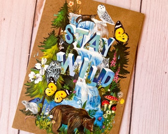 Stay Wild - Blank Greeting Card