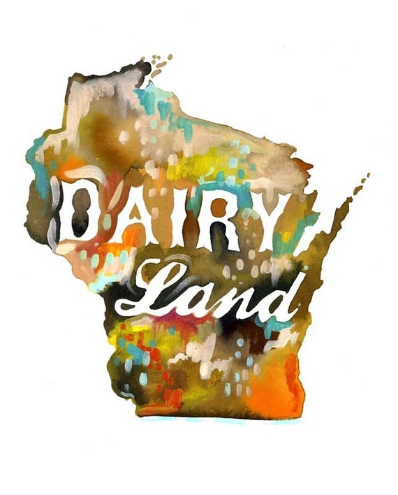 Dairy Land art print | Wisconsin Wall Art | Watercolor Lettering | Map Art