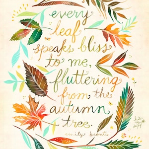 Every Leaf Print  |  Fall Wall art | Watercolor Quote | Inspirational Lettering |  8x10 | 11x14