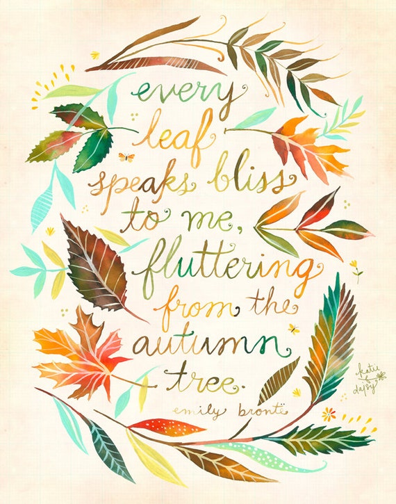 Every Leaf Print  |  Fall Wall art | Watercolor Quote | Inspirational Lettering |  8x10 | 11x14